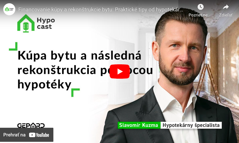 HYPOCAST 15 - Kúpa bytu a následná rekonštrukcia pomocou hypotéky