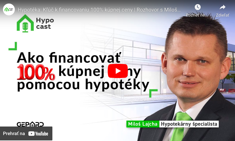 HYPOCAST 19 - Ako financovať 100% kúpnej ceny pomocou hypotéky?