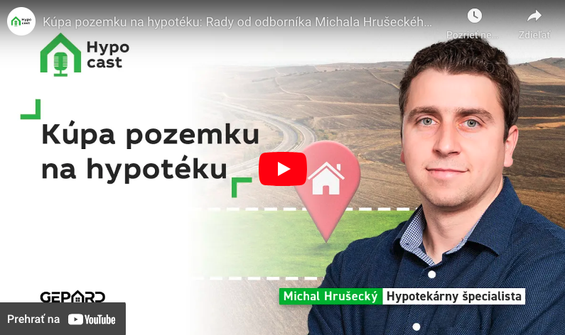 HYPOCAST 21 - Kúpa pozemku na hypotéku