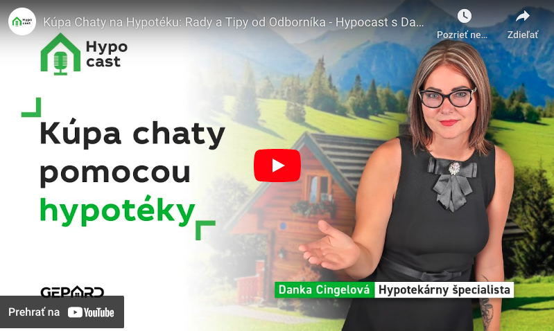 HYPOCAST 27 - Kúpa chaty pomocou hypotéky