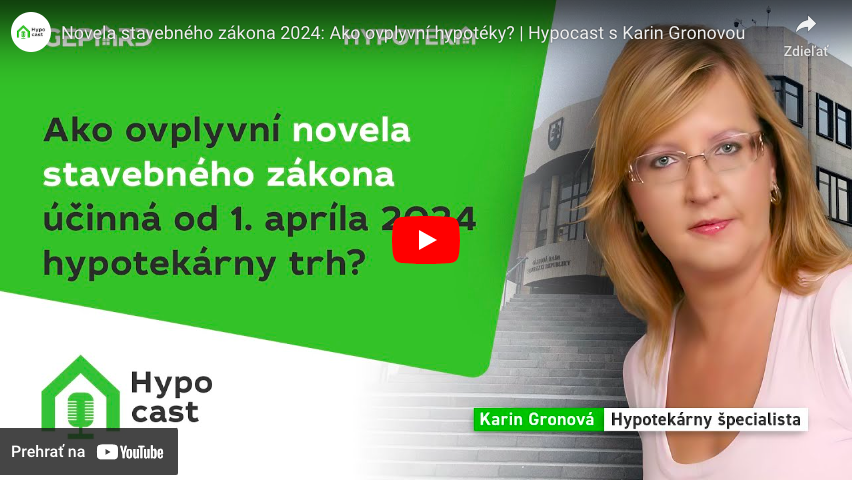 HYPOCAST 33 - Novela stavebného zákona 2024: Ako ovplyvní hypotéky?