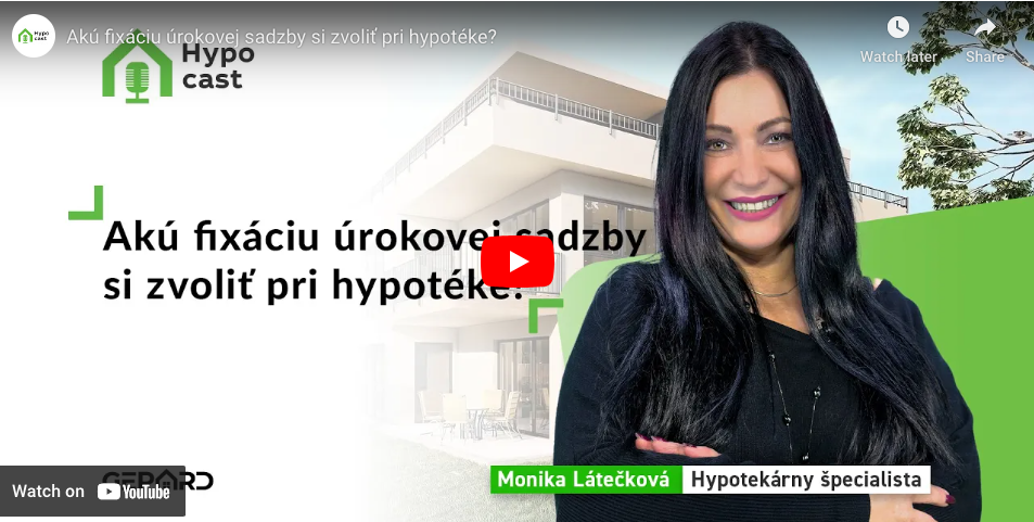 HYPOCAST 2 –   Akú fixáciu úrokovej sadzby si zvoliť pri hypotéke?