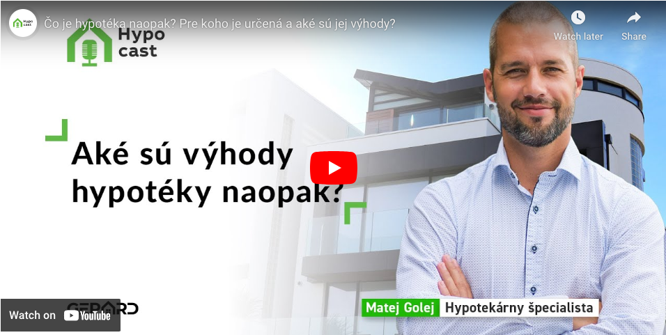 HYPOCAST 7 - Čo je hypotéka naopak? Pre koho je určená a aké sú jej výhody?